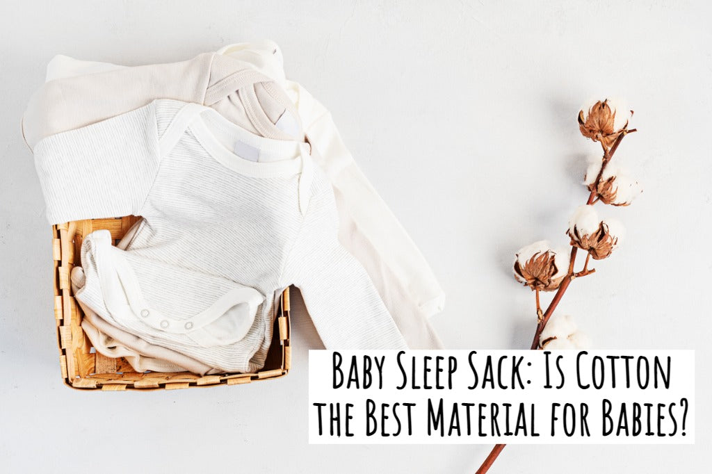 Baby Sleep Sack: Is Cotton the Best Material for Babies