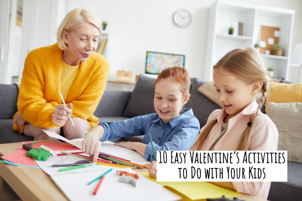 10 Easy Valentine’s Activities to Do with Your Kids