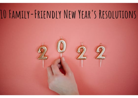 10 Family-Friendly New Year's Resolutions