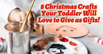 8 Christmas Crafts Your Toddler Will Love to Give as Gifts