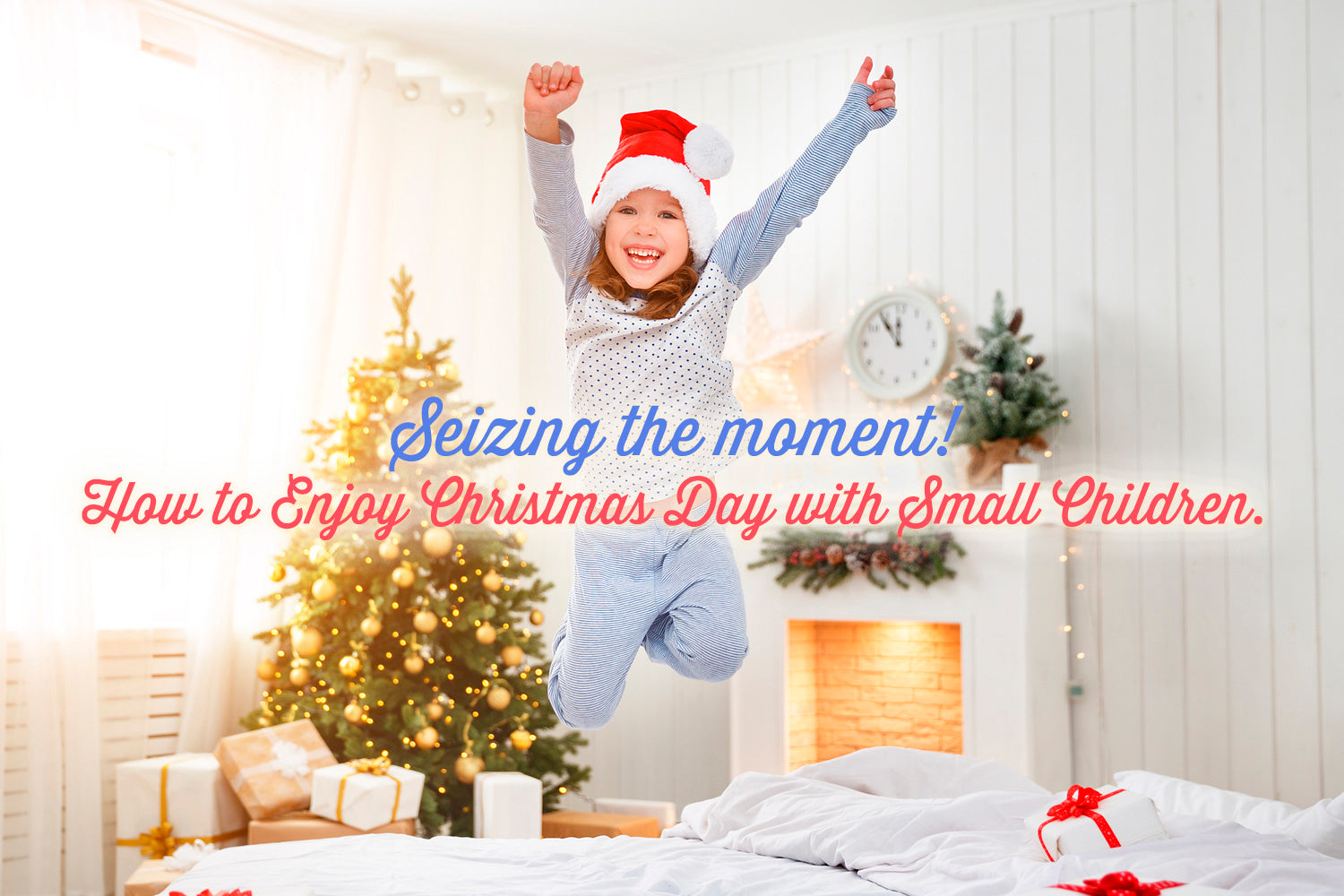 How to Enjoy Christmas Day with Small Children