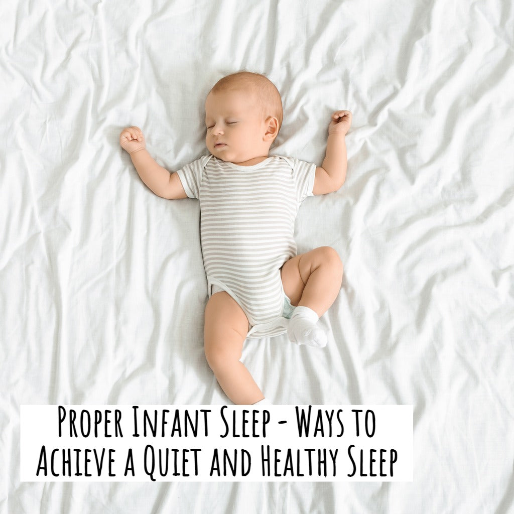 Proper Infant Sleep - Ways to Achieve a Quiet and Healthy Sleep