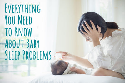 Everything You Need to Know About Baby Sleep Problems