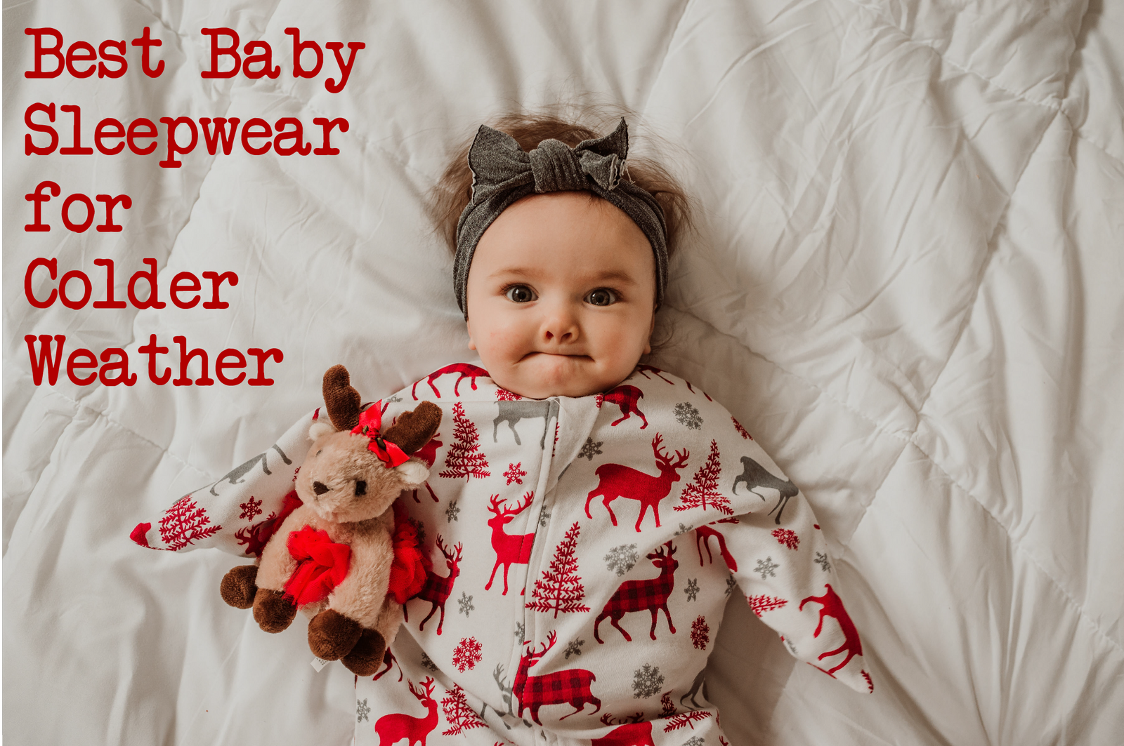 Best Baby Sleepwear for Colder Weather