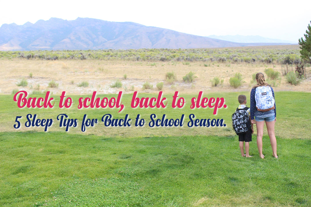 5 Sleep Tips for Back to School Season