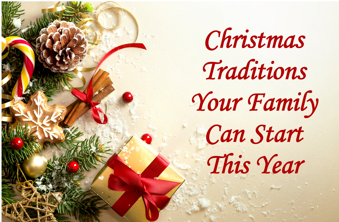 Christmas Traditions Your Family Can Start This Year