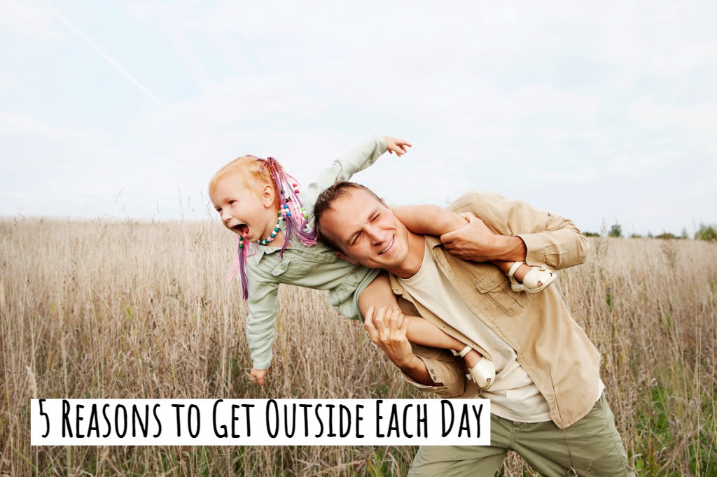 5 Reasons to Get Outside Each Day