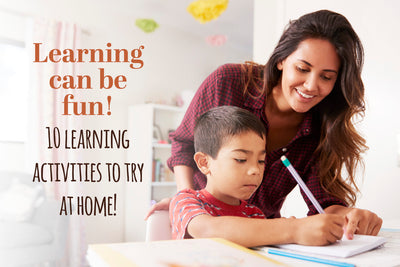 10 Ways to Make Learning at Home Fun 