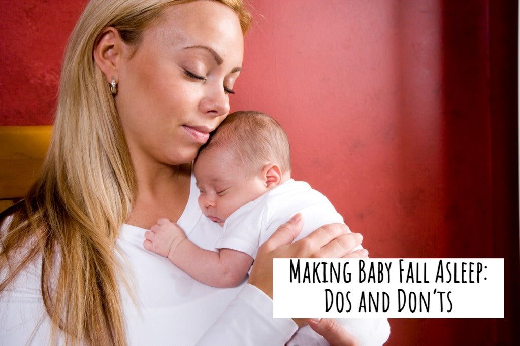 Making Baby Fall Asleep: Dos and Don’ts
