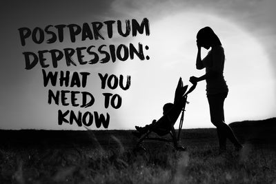 Postpartum Depression: What you need to know