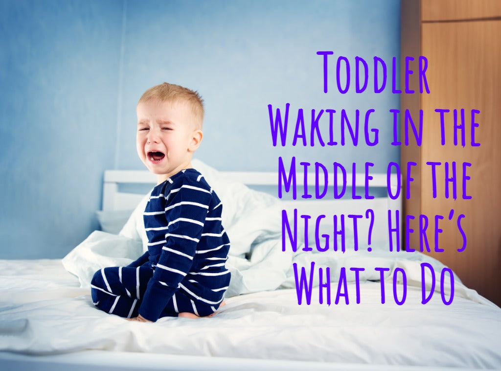 Toddler Waking in the Middle of the Night? Here’s What to Do