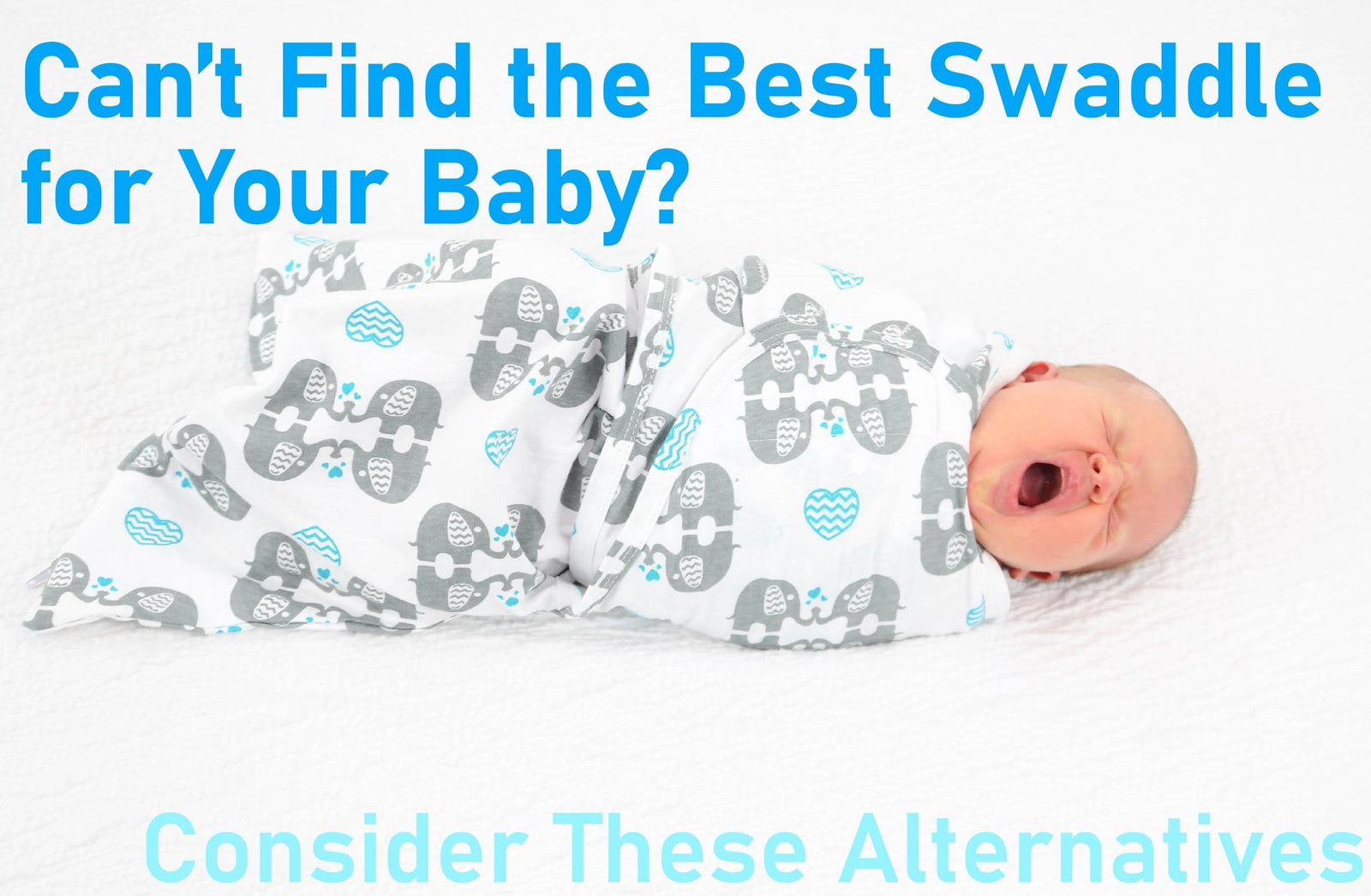 finding the best swaddle for your baby