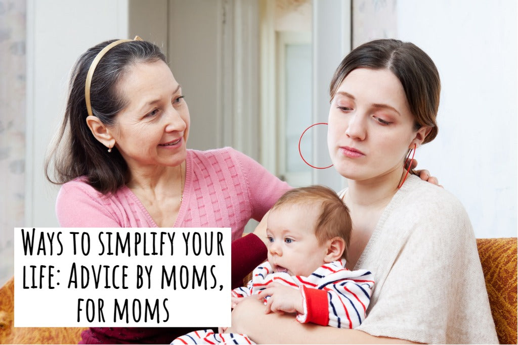 Ways to simplify your life: Advice by moms, for moms