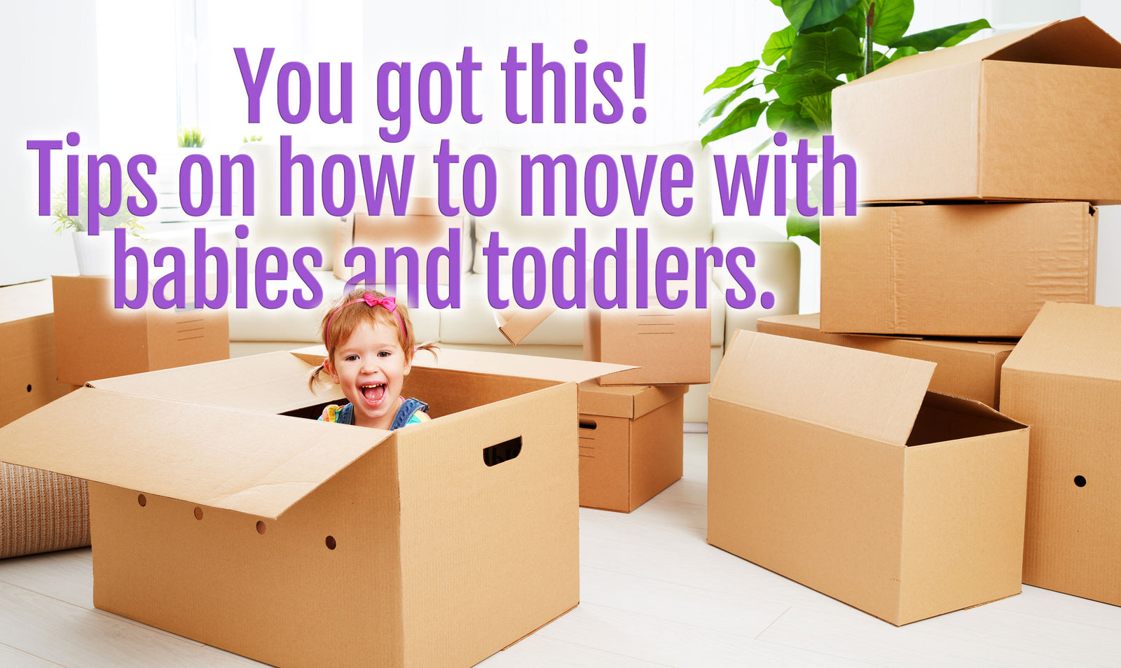 move with babies and toddlers to a new place